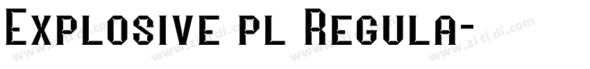 Explosive pl Regula字体转换
